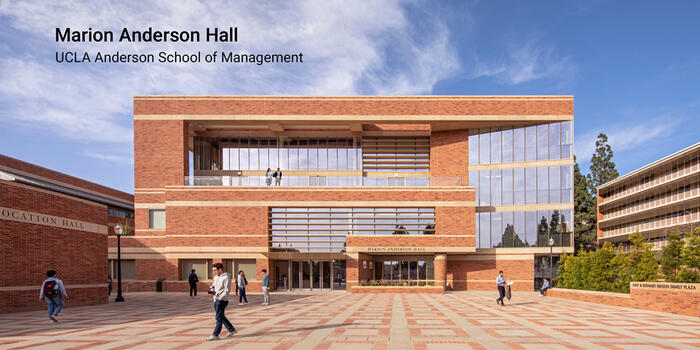 Marion Anderson Hall, UCLA Anderson School of Management | 2015-2020